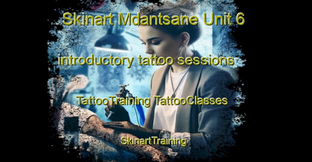 Skinart Mdantsane Unit 6 introductory tattoo sessions | #TattooTraining #TattooClasses #SkinartTraining-South Africa