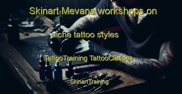 Skinart Mevana workshops on niche tattoo styles | #TattooTraining #TattooClasses #SkinartTraining-South Africa