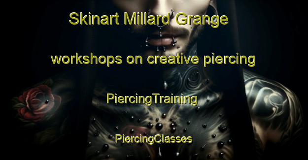 Skinart Millard Grange workshops on creative piercing | #PiercingTraining #PiercingClasses #SkinartTraining-South Africa