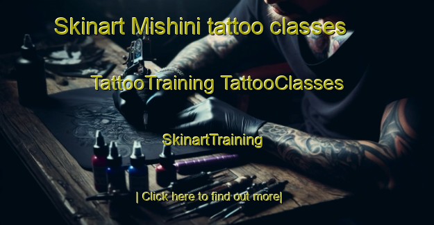 Skinart Mishini tattoo classes | #TattooTraining #TattooClasses #SkinartTraining-South Africa