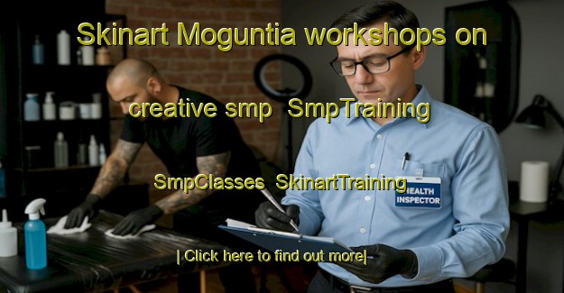 Skinart Moguntia workshops on creative smp | SmpTraining | SmpClasses | SkinartTraining-South Africa