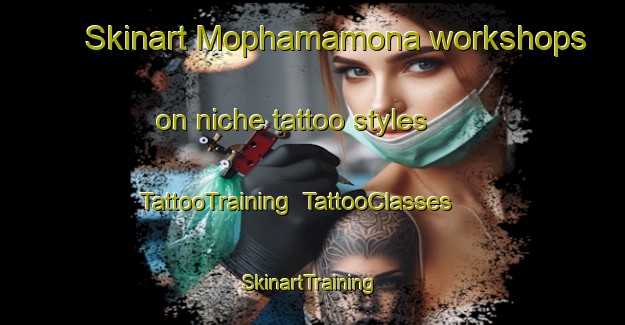 Skinart Mophamamona workshops on niche tattoo styles | TattooTraining | TattooClasses | SkinartTraining-South Africa