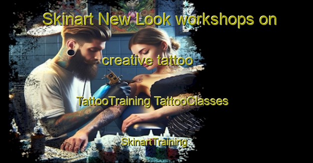 Skinart New Look workshops on creative tattoo | #TattooTraining #TattooClasses #SkinartTraining-South Africa