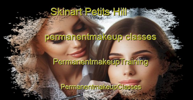 Skinart Petits Hill permanentmakeup classes | #PermanentmakeupTraining #PermanentmakeupClasses #SkinartTraining-South Africa