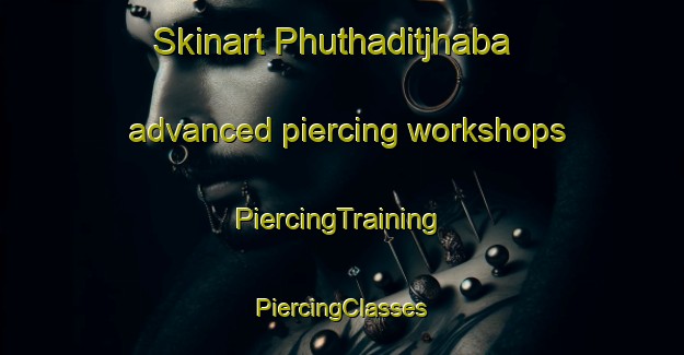 Skinart Phuthaditjhaba advanced piercing workshops | #PiercingTraining #PiercingClasses #SkinartTraining-South Africa