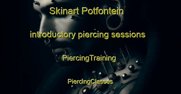 Skinart Potfontein introductory piercing sessions | #PiercingTraining #PiercingClasses #SkinartTraining-South Africa