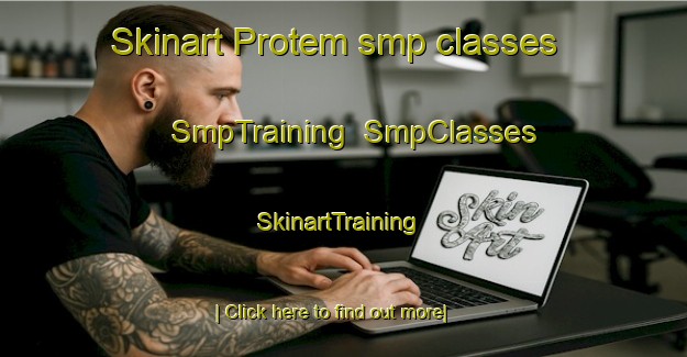 Skinart Protem smp classes | SmpTraining | SmpClasses | SkinartTraining-South Africa