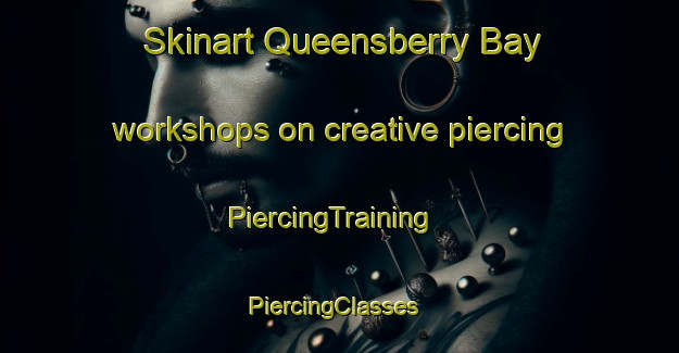 Skinart Queensberry Bay workshops on creative piercing | PiercingTraining | PiercingClasses | SkinartTraining-South Africa