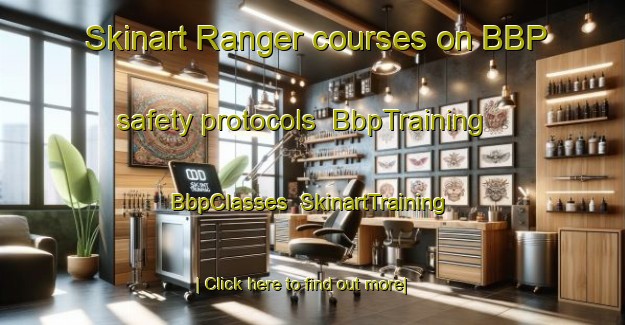 Skinart Ranger courses on BBP safety protocols | BbpTraining | BbpClasses | SkinartTraining-South Africa