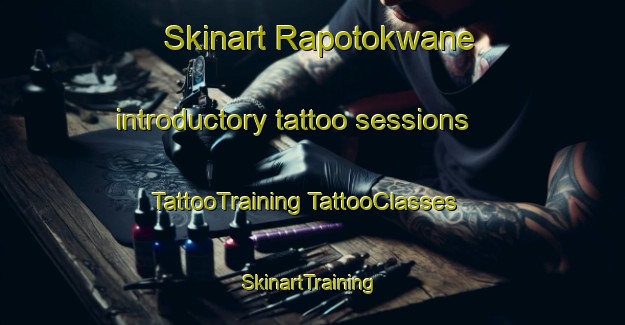 Skinart Rapotokwane introductory tattoo sessions | #TattooTraining #TattooClasses #SkinartTraining-South Africa