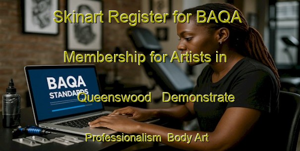 Skinart Register for BAQA Membership for Artists in Queenswood - Demonstrate Professionalism | Body Art Qualification Authority | BAQA-South Africa
