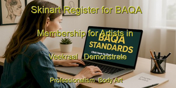 Skinart Register for BAQA Membership for Artists in Veekraal - Demonstrate Professionalism | Body Art Qualification Authority | BAQA-South Africa
