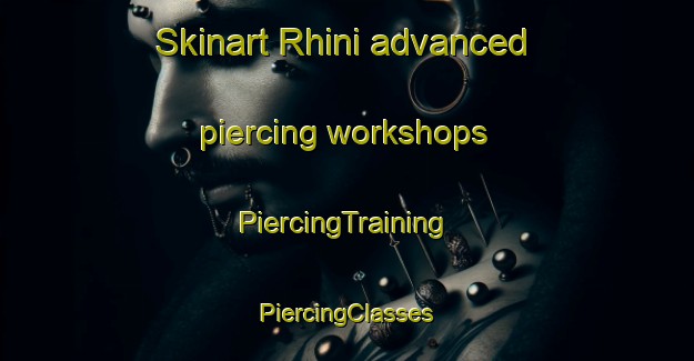 Skinart Rhini advanced piercing workshops | #PiercingTraining #PiercingClasses #SkinartTraining-South Africa