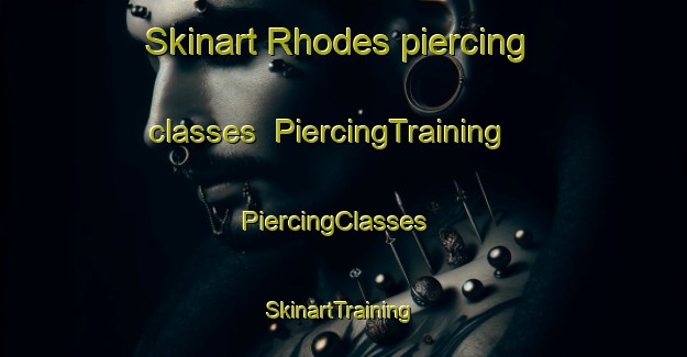 Skinart Rhodes piercing classes | PiercingTraining | PiercingClasses | SkinartTraining-South Africa