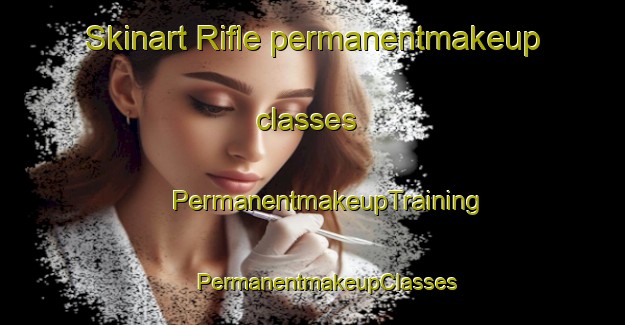 Skinart Rifle permanentmakeup classes | #PermanentmakeupTraining #PermanentmakeupClasses #SkinartTraining-South Africa