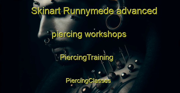 Skinart Runnymede advanced piercing workshops | PiercingTraining | PiercingClasses | SkinartTraining-South Africa