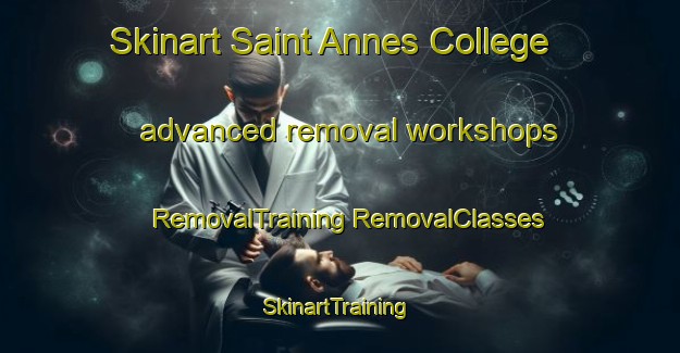 Skinart Saint Annes College advanced removal workshops | #RemovalTraining #RemovalClasses #SkinartTraining-South Africa