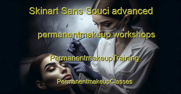 Skinart Sans Souci advanced permanentmakeup workshops | #PermanentmakeupTraining #PermanentmakeupClasses #SkinartTraining-South Africa