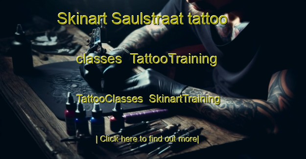 Skinart Saulstraat tattoo classes | TattooTraining | TattooClasses | SkinartTraining-South Africa