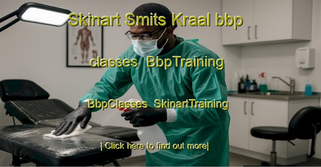 Skinart Smits Kraal bbp classes | BbpTraining | BbpClasses | SkinartTraining-South Africa