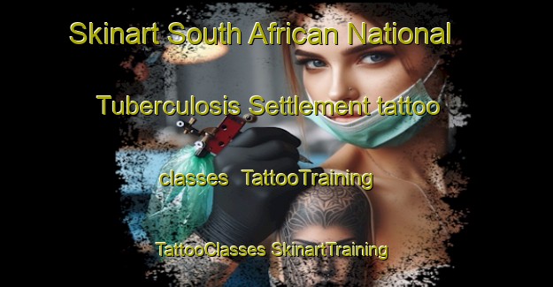 Skinart South African National Tuberculosis Settlement tattoo classes | #TattooTraining #TattooClasses #SkinartTraining-South Africa