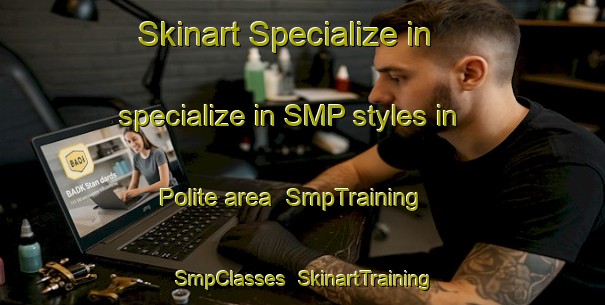 Skinart Specialize in specialize in SMP styles in Polite area | SmpTraining | SmpClasses | SkinartTraining-South Africa