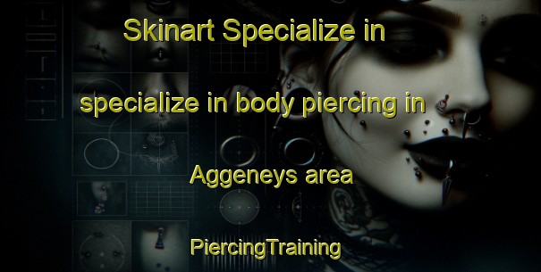 Skinart Specialize in specialize in body piercing in Aggeneys area | #PiercingTraining #PiercingClasses #SkinartTraining-South Africa