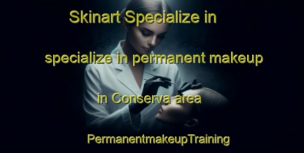 Skinart Specialize in specialize in permanent makeup in Conserva area | #PermanentmakeupTraining #PermanentmakeupClasses #SkinartTraining-South Africa