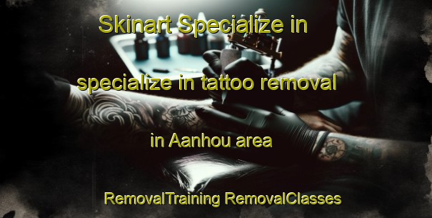 Skinart Specialize in specialize in tattoo removal in Aanhou area | #RemovalTraining #RemovalClasses #SkinartTraining-South Africa