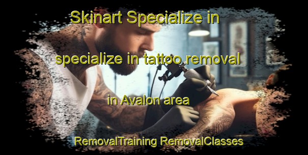 Skinart Specialize in specialize in tattoo removal in Avalon area | #RemovalTraining #RemovalClasses #SkinartTraining-South Africa