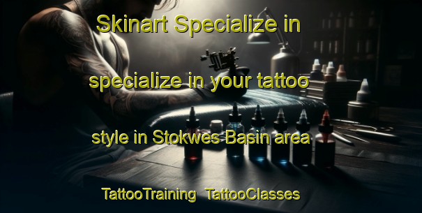 Skinart Specialize in specialize in your tattoo style in Stokwes Basin area | TattooTraining | TattooClasses | SkinartTraining-South Africa