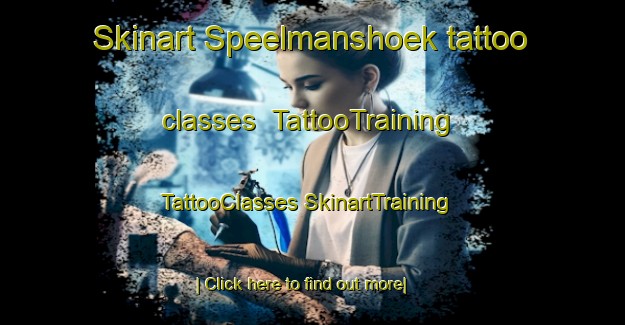 Skinart Speelmanshoek tattoo classes | #TattooTraining #TattooClasses #SkinartTraining-South Africa