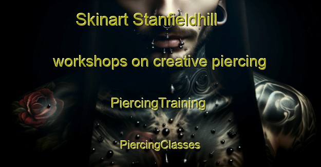 Skinart Stanfieldhill workshops on creative piercing | #PiercingTraining #PiercingClasses #SkinartTraining-South Africa