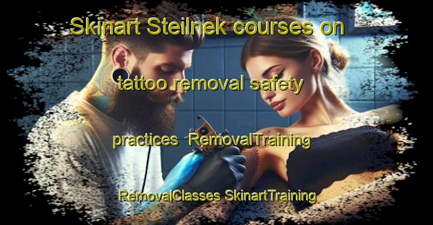 Skinart Steilnek courses on tattoo removal safety practices | #RemovalTraining #RemovalClasses #SkinartTraining-South Africa