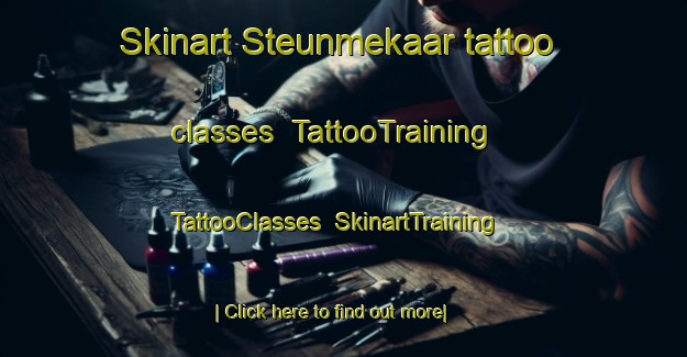 Skinart Steunmekaar tattoo classes | TattooTraining | TattooClasses | SkinartTraining-South Africa