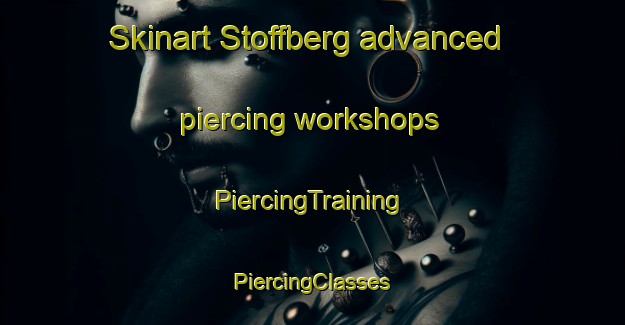 Skinart Stoffberg advanced piercing workshops | #PiercingTraining #PiercingClasses #SkinartTraining-South Africa