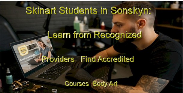 Skinart Students in Sonskyn: Learn from Recognized Providers - Find Accredited Courses | Body Art Qualification Authority | BAQA-South Africa