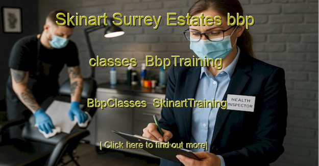 Skinart Surrey Estates bbp classes | BbpTraining | BbpClasses | SkinartTraining-South Africa