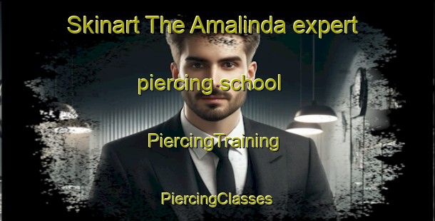 Skinart The Amalinda expert piercing school | #PiercingTraining #PiercingClasses #SkinartTraining-South Africa