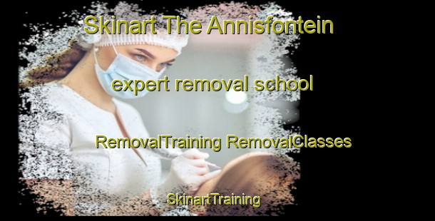 Skinart The Annisfontein expert removal school | #RemovalTraining #RemovalClasses #SkinartTraining-South Africa