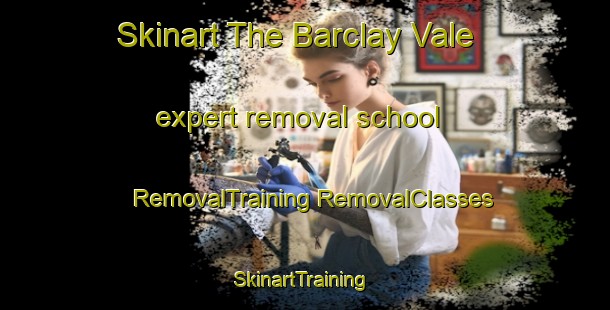 Skinart The Barclay Vale expert removal school | #RemovalTraining #RemovalClasses #SkinartTraining-South Africa