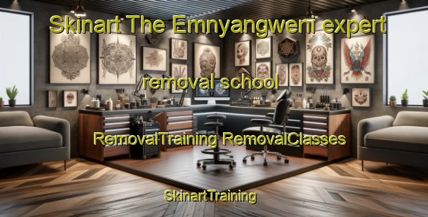 Skinart The Emnyangweni expert removal school | #RemovalTraining #RemovalClasses #SkinartTraining-South Africa