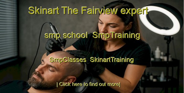Skinart The Fairview expert smp school | SmpTraining | SmpClasses | SkinartTraining-South Africa