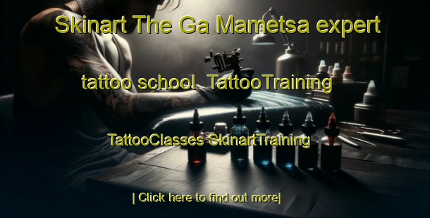 Skinart The Ga Mametsa expert tattoo school | #TattooTraining #TattooClasses #SkinartTraining-South Africa