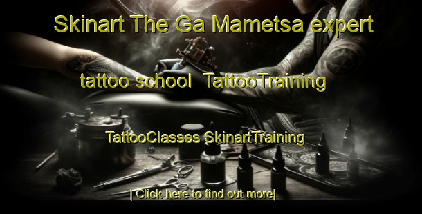 Skinart The Ga Mametsa expert tattoo school | #TattooTraining #TattooClasses #SkinartTraining-South Africa