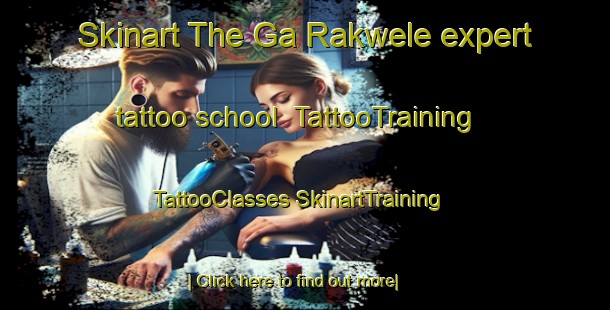 Skinart The Ga Rakwele expert tattoo school | #TattooTraining #TattooClasses #SkinartTraining-South Africa