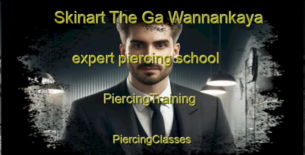 Skinart The Ga Wannankaya expert piercing school | #PiercingTraining #PiercingClasses #SkinartTraining-South Africa