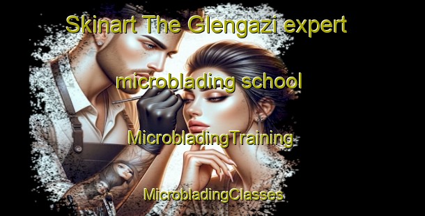 Skinart The Glengazi expert microblading school | #MicrobladingTraining #MicrobladingClasses #SkinartTraining-South Africa