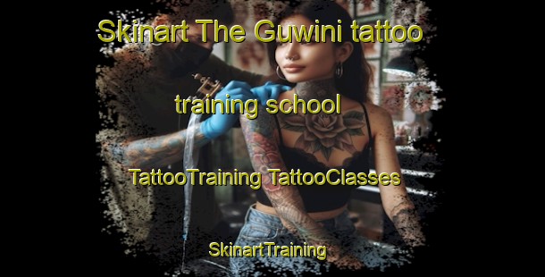 Skinart The Guwini tattoo training school | #TattooTraining #TattooClasses #SkinartTraining-South Africa