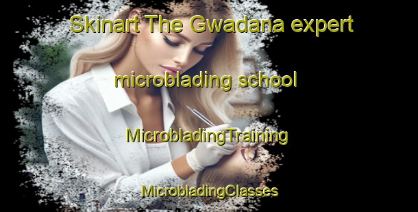 Skinart The Gwadana expert microblading school | #MicrobladingTraining #MicrobladingClasses #SkinartTraining-South Africa